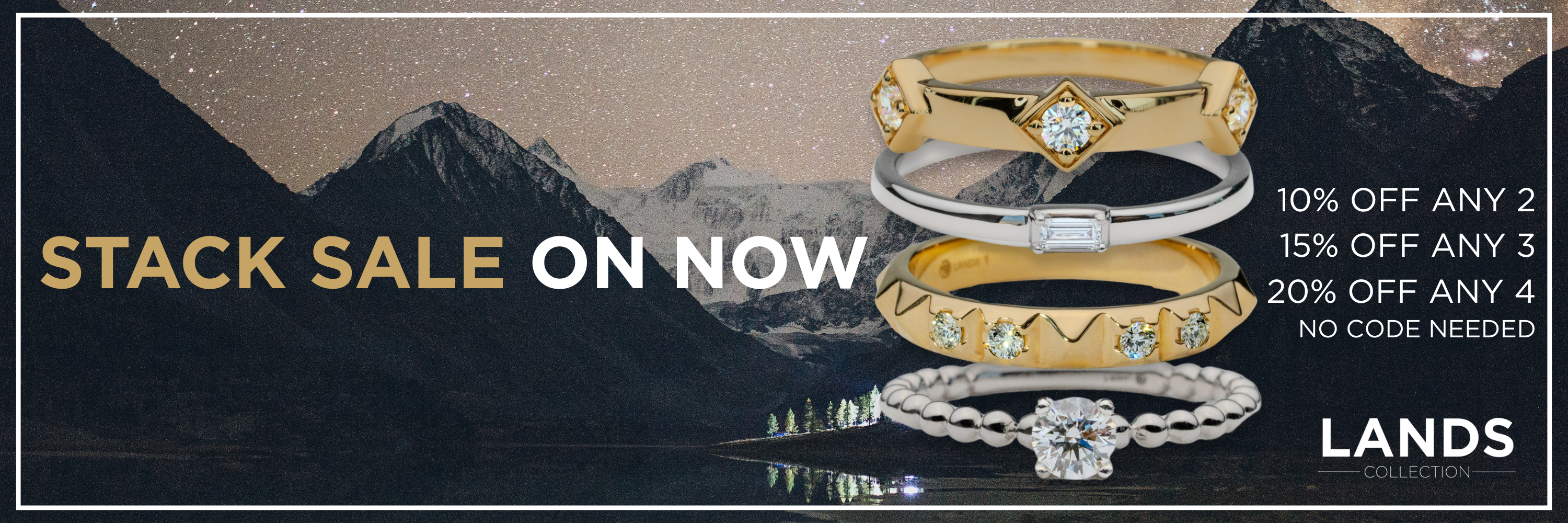 Lands Jewelry Stack Promo for all collections showcasing modern electrum and natural diamonds
